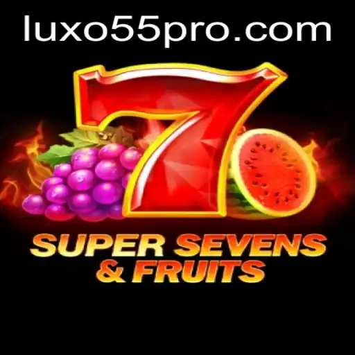 Descubra o Excitante Mundo de 7SuperSevensFruits com LUXO55