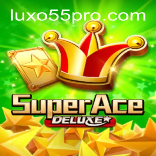 Descubra as Emoções de SuperAceDeluxe e Domine o Mundo de LUXO55