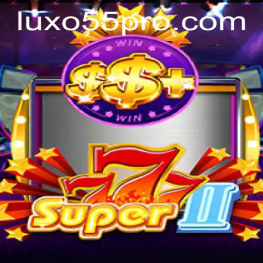 Descubra Super777II: O Jogo de Cassino que Une Entretenimento e Estratégia