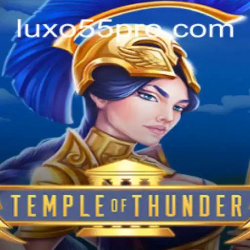 Descubra o Mundo Cativante de TempleofThunder e o Poder de LUXO55