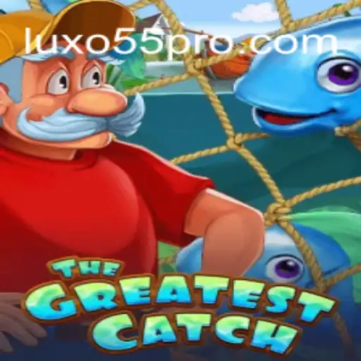 Descubra a Emoção de TheGreatestCatch com LUXO55